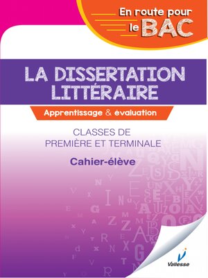 cover image of La Dissertation Littéraire Apprentissage et évaluation 